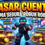 Guía Completa: Cómo Pasar una Cuenta de Roblox de Forma Segura y Conseguir Robux Gratis